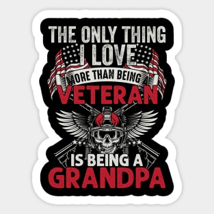 The only thing I love than being a Veteran is being Grandpa Sticker